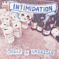 INTIMIDATION "Cheap & American" 12" EP