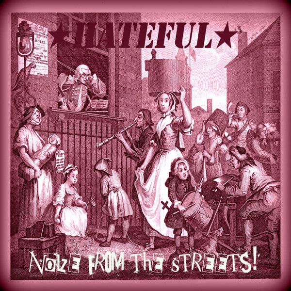 Hateful "Noize from the Streets" 12" LP