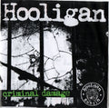 Hooligan "Criminal Damage" 7" EP