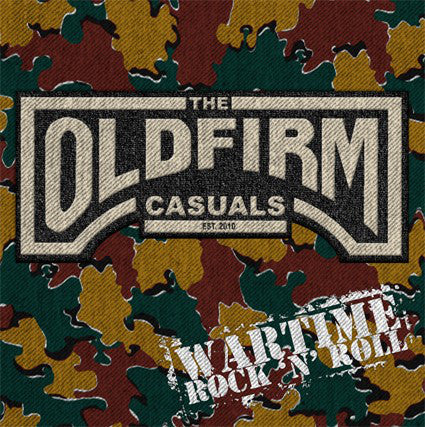 The Old Firm Casuals "Wartime Rock'n'Roll" 12" EP