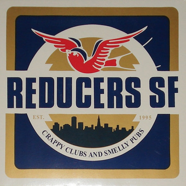 Reducers SF "Crappy Clubs and Smelly Pubs" 12" LP