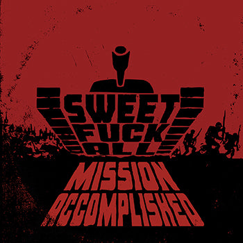 Sweet FA "Mission Accomplished" 12" LP