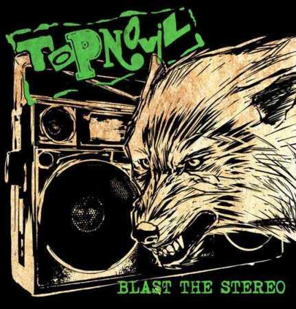 Topnovil "Blast the Stereo" 12" LP