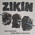 Zikin "Bala Galdua Zure Buru Galduan" 12" LP